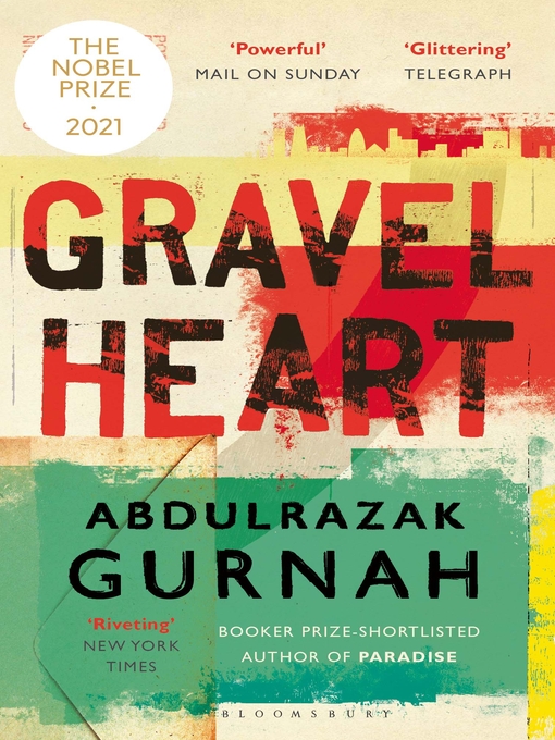 Détails du titre pour Gravel Heart par Abdulrazak Gurnah - Disponible